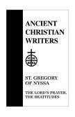 St. Gregory of Nyssa, the Lord's Prayer, the Beatitudes  9780809102556 Front Cover