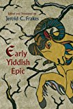 Early Yiddish Epic:  9780815633556 Front Cover