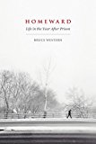 Homeward: Life in the Year After Prison  9780871549556 Front Cover