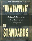 "Unwrapping" the Standards A Simple Process to Make Standards Manageable cover art