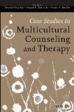 Case Studies in Multicultural Counseling and Therapy 