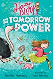 Hazy Bloom and the Tomorrow Power  9781250143556 Front Cover