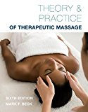 Theory and Practice of Therapeutic Massage: