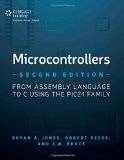 Microcontrollers: From Assembly Language to C Using the Pic24 Family cover art