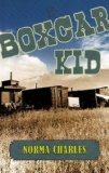 Boxcar Kid 2008 9781550027556 Front Cover