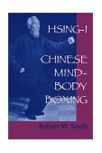 Hsing-I Chinese Mind-Body Boxing 2003 9781556434556 Front Cover