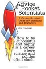 Advice to Rocket Scientists: a Career Survival Guide for Scientists and Engineers  cover art