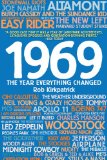 1969 The Year Everything Changed 2011 9781616080556 Front Cover