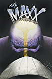 Maxx: Maxxed Out, Vol. 1 2016 9781631405556 Front Cover