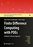 Finite Difference Computing with PDEs - a Modern Software Approach  9783319554556 Front Cover