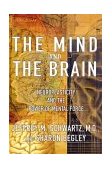 Mind and the Brain Neuroplasticity and the Power of Mental Force cover art