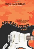 Rock 'n' Roll Soldier A Memoir  9780061242557 Front Cover
