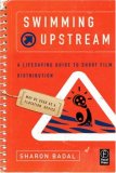 Swimming Upstream A Lifesaving Guide to Short Film Distribution  9780240809557 Front Cover