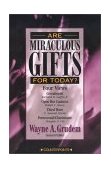 Are Miraculous Gifts for Today 