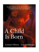 Child Is Born Fourth Edition of the Beloved Classic--Completely Revised and Updated cover art