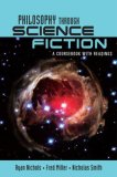 Philosophy Through Science Fiction A Coursebook with Readings