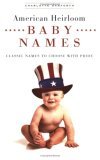 American Heirloom Baby Names 2006 9780451216557 Front Cover