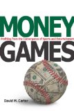 Money Games Profiting from the Convergence of Sports and Entertainment cover art