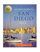 Cruising Guide to San Diego Bay 2010 9780939837557 Front Cover