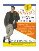 Coward's Guide to Conflict Empowering Solutions for Those Who Would Rather Run Than Fight cover art