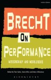 Brecht on Performance Messingkauf and Modelbooks  9781408154557 Front Cover