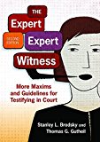 Expert Expert Witness More Maxims and Guidelines for Testifying in Court 2nd 9781433820557 Front Cover