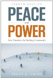 Peace and Power: New Directions for Building Community 8th 2012 Revised  9781449645557 Front Cover