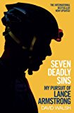 Seven Deadly Sins My Pursuit of Lance Armstrong  9781471127557 Front Cover