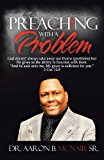 Preaching with a Problem A Guidebook for Religious Leaders 2013 9781475992557 Front Cover