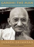 Gandhi the Man How One Man Changed Himself to Change the World cover art