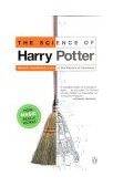 Science of Harry Potter How Magic Really Works 2003 9780142003558 Front Cover