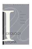 Ideology and Utopia An Introduction to the SOCIOLOGY (740) of Knowledge cover art
