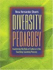 Diversity Pedagogy Examining the Role of Culture in the Teaching-Learning Process cover art