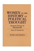 Women in the History of Political Thought Ancient Greece to Machiavelli cover art