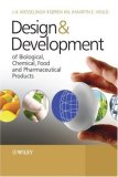Design and Development of Biological, Chemical, Food and Pharmaceutical Products  cover art
