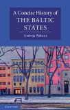 Concise History of the Baltic States 