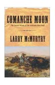 Comanche Moon A Novel cover art