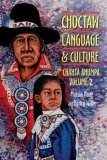 Choctaw Language and Culture Chahta Anumpa