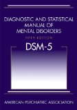 Diagnostic and Statistical Manual of Mental Disorders - DSM-5 5th 2013 Revised  9780890425558 Front Cover
