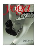 Yoga: Mastering the Basics Mastering the Basics cover art