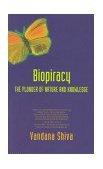 Biopiracy The Plunder of Nature and Knowledge cover art