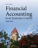 Financial Accounting in an Economic Context: 