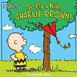 Go Fly a Kite, Charlie Brown! 2015 9781481439558 Front Cover