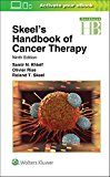 Skeel's Handbook of Cancer Therapy 9th 9781496305558 Front Cover