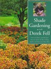 Shade Gardening with Derek Fell 1998 9781567995558 Front Cover