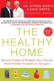 Healthy Home Simple Truths to Protect Your Family from Hidden Household Dangers  9781593156558 Front Cover