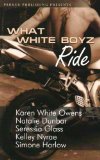 What White Boyz Ride  9781600430558 Front Cover