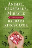 Animal, Vegetable, Miracle A Year of Food Life cover art