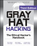 Gray Hat Hacking the Ethical Hackers Handbook, 3rd Edition 3rd 9780071742559 Front Cover