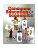 Consumer Education and Economics 5th 9780078251559 Front Cover